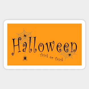 Trick or Trick! Spider webs and spiders over Halloween Magnet